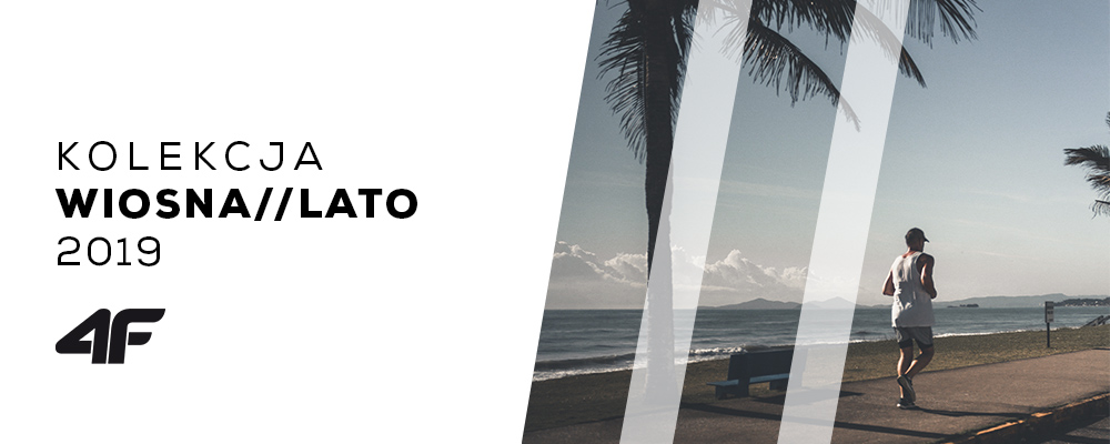 Kolekcja Wiosna/Lato 2019 - Marki 4f